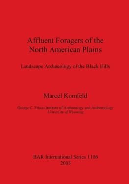 Affluent Foragers of the North American Plains