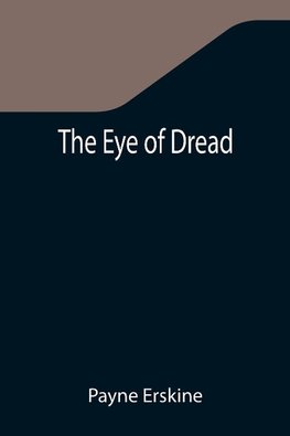 The Eye of Dread
