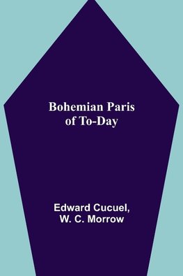 Bohemian Paris of To-day
