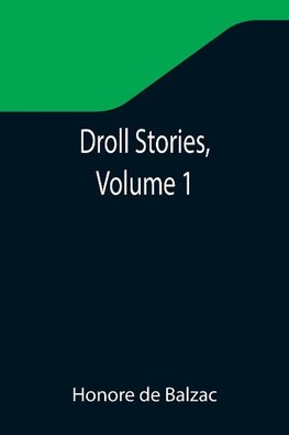 Droll Stories ,Volume 1