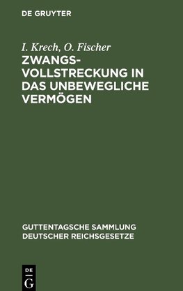 Zwangsvollstreckung in das unbewegliche Vermögen