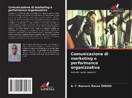 Comunicazione di marketing e performance organizzativa