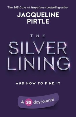 The Silver Lining - And How To Find It