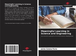 Meaningful Learning in Science and Engineering