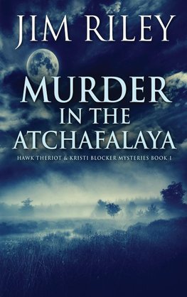 Murder in the Atchafalaya