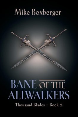 Bane of the Allwalkers
