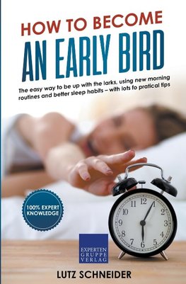 How to Become an Early Bird