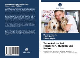 Tuberkulose bei Menschen, Hunden und Katzen