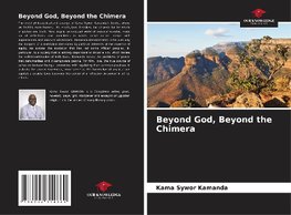 Beyond God, Beyond the Chimera