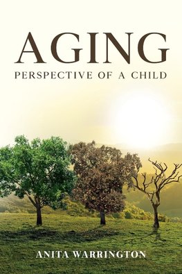 AGING Perspective of a child