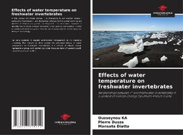 Effects of water temperature on freshwater invertebrates