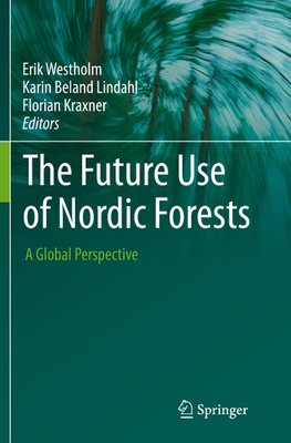 The Future Use of Nordic Forests