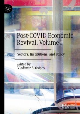 Post-COVID Economic Revival, Volume I