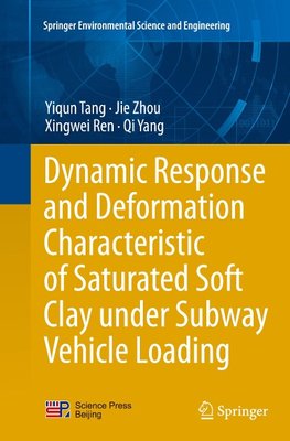 Dynamic Response and Deformation Characteristic of Saturated Soft Clay under Subway Vehicle Loading