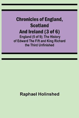 Chronicles of England, Scotland and Ireland (3 of 6)