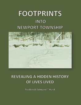 FOOTPRINTS INTO NEWPORT TOWNSHIP