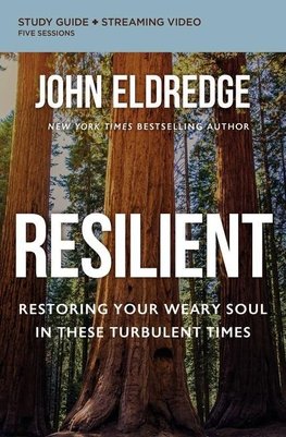 The Resilient Bible Study Guide Plus Streaming Video