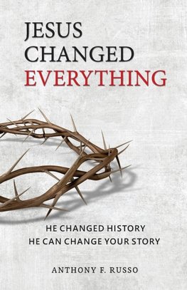 Jesus Changed Everything