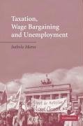 Taxation, Wage Bargaining, and Unemployment