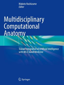 Multidisciplinary Computational Anatomy