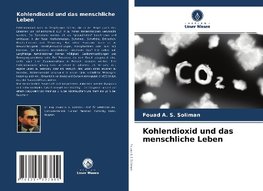 Kohlendioxid und das menschliche Leben