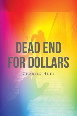 Dead End For Dollars