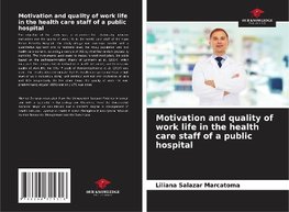 Motivation and quality of work life in the health care staff of a public hospital