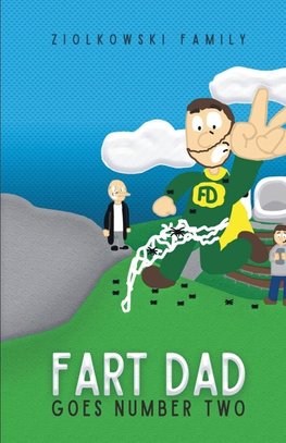 Fart Dad Goes Number Two