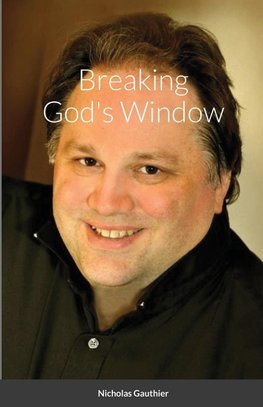 Breaking God's Window