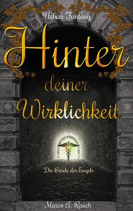 Hinter deiner Wirklichkeit