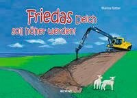 Friedas Deich muss wachsen!