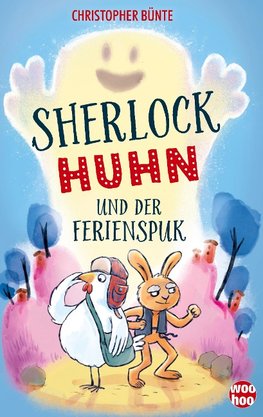 Sherlock Huhn und der Ferienspuk