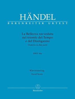 La Bellezza ravveduta nel trionfo del Tempo e del Disinganno HWV 46a -Oratorium in zwei Teilen-