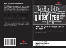How to manage celiac disease?