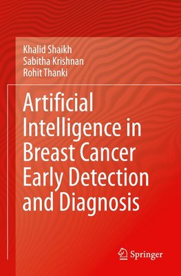 Artificial Intelligence in Breast Cancer Early Detection and Diagnosis