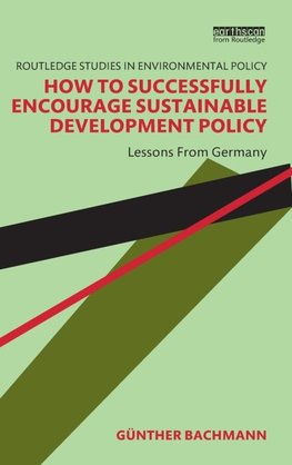 How to Successfully Encourage Sustainable Development Policy