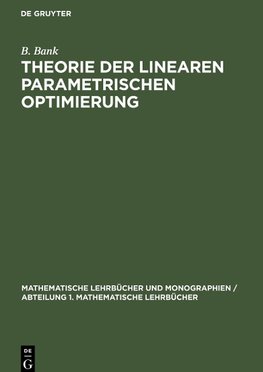 Theorie der linearen parametrischen Optimierung