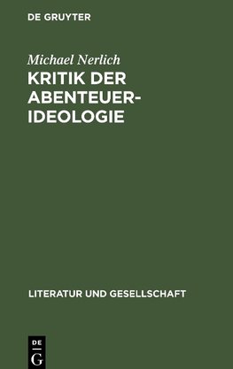 Kritik der Abenteuer-Ideologie