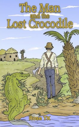 The Man and the Lost Crocodile