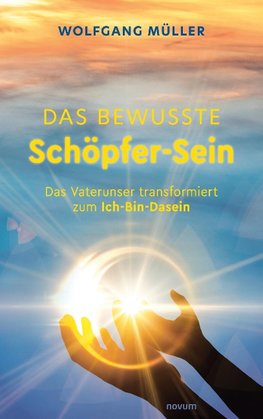 Das bewusste Schöpfer-Sein