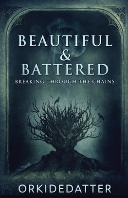 Beautiful & Battered