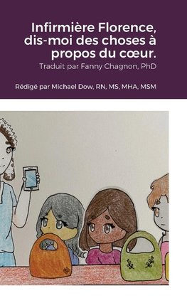 Infirmière Florence, dis-moi des choses à propos du c¿ur.