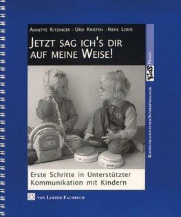 Jetzt sag ich's dir auf meine Weise!