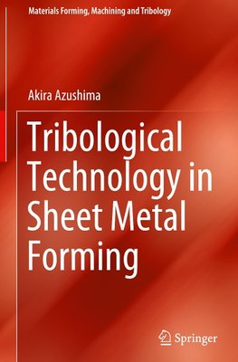 Tribological Technology in Sheet Metal Forming