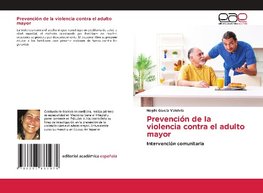 Prevención de la violencia contra el adulto mayor