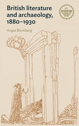 British literature and archaeology, 1880-1930
