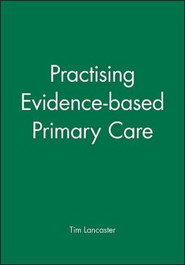 Practising Evidence-Based Primary Care