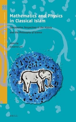 Mathematics and Physics in Classical Islam