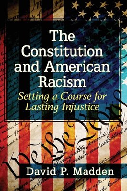 The Constitution and American Racism
