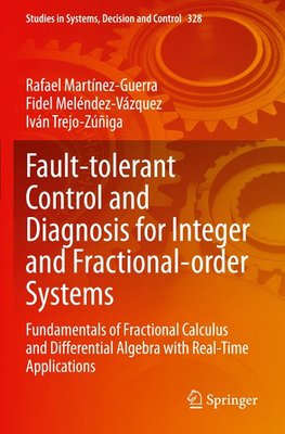 Fault-tolerant Control and Diagnosis for Integer and Fractional-order Systems